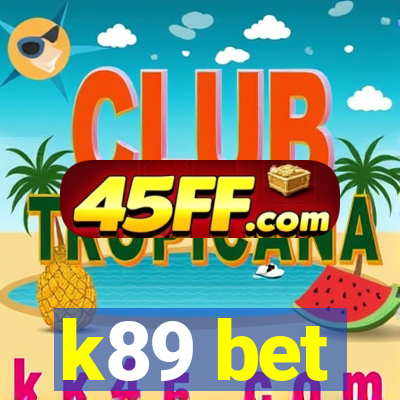 k89 bet